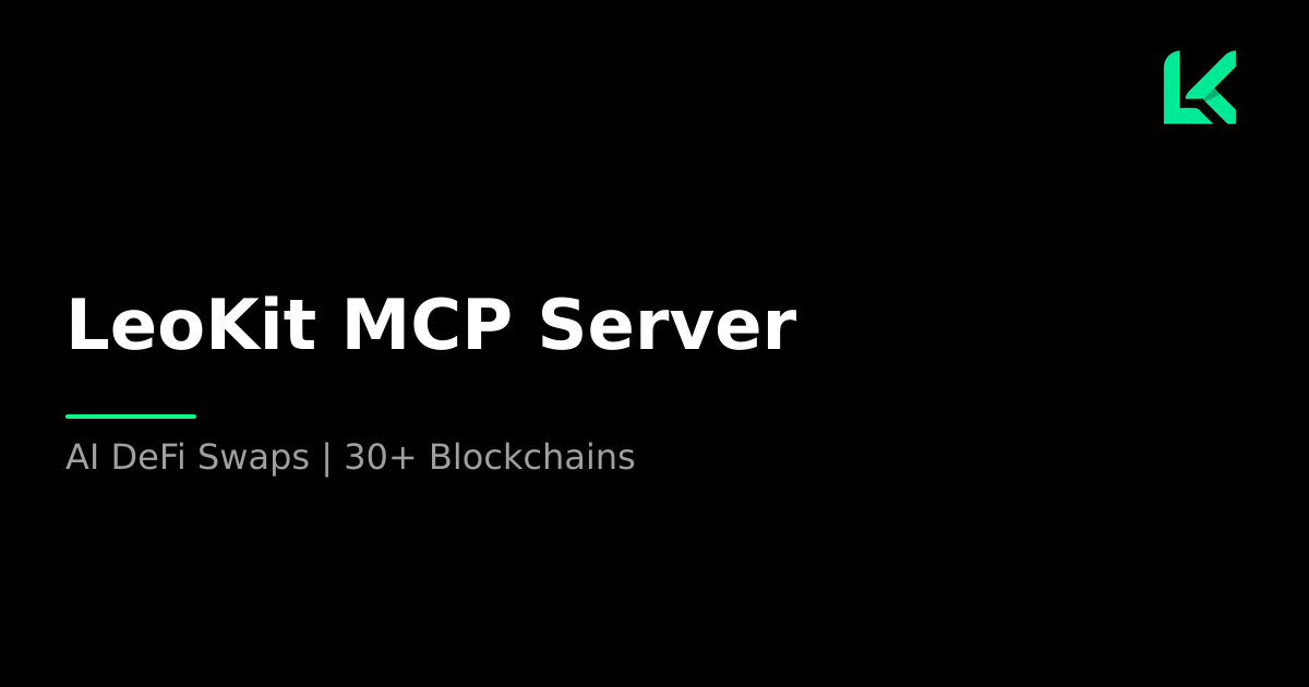 LeoKit MCP Server: AI DeFi Swaps | 30+ Blockchains